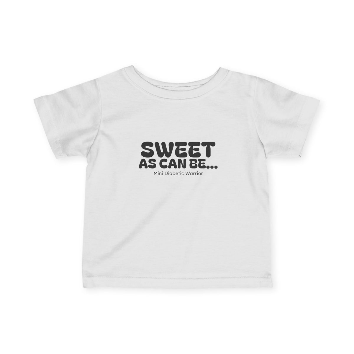 The Diabuddies Store Sweet as Can Be (mini Warrior) - Infant Tee Sweet as Can Be (mini Warrior) - Infant Tee: Our "Sweet as Can Be" Infant Tee is the perfect way to celebrate your little one's strength! This adorable and soft Tee features the empowering p