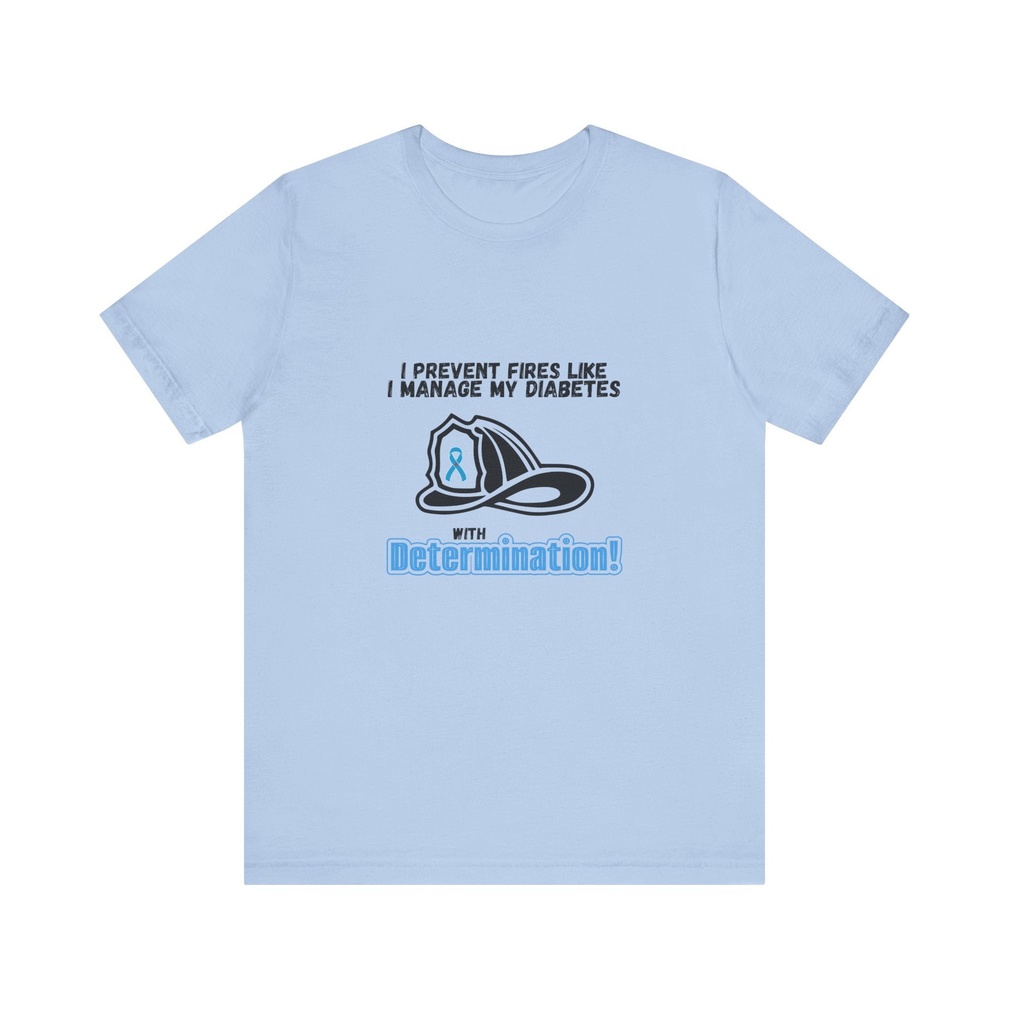 The Diabuddies Store Diabetes & Fire Prevention - Unisex Tee Diabetes & Fire Prevention - Unisex Tee: For the unsung heroes who dedicate their lives to keeping communities safe, while diligently managing their own health. Our Unisex Tee is designed specif