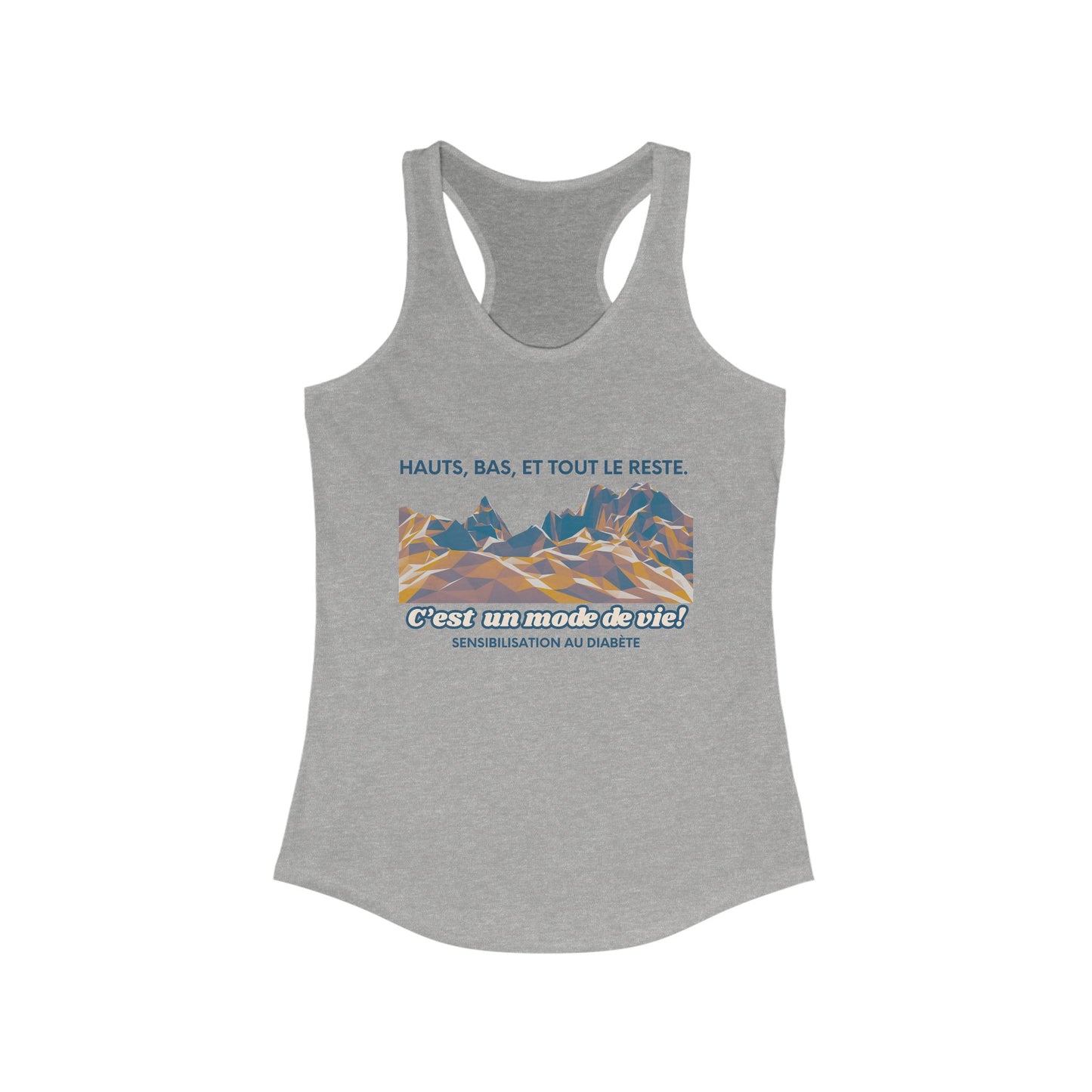 The Diabuddies Store Highs, Lows, and Everything in Between (FR) - Racerback Tank Highs, Lows, and Everything in Between (FR) - Racerback Tank: Life's a rollercoaster, and this tee gets it! Our "Hauts, Bas, et tout le reste" French tank is for anyone who