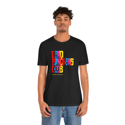 Colorful Dead Pancreas Club - Unisex Tee The Diabuddies Store T-Shirts $22.50