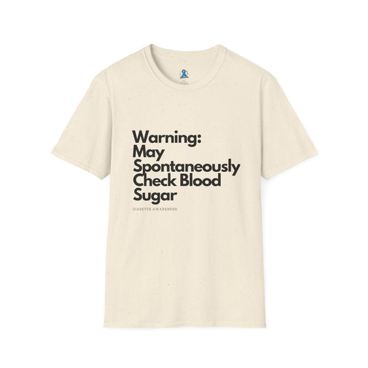 Warning May Spontaneously Check Blood Sugar T-Shirt