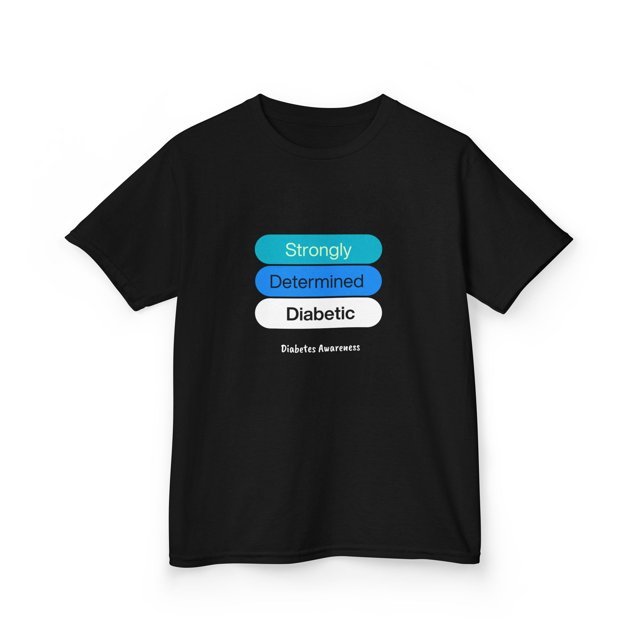 Strongly Determined Diabetic Kids Tee The Diabuddies Store T-Shirts $19.22