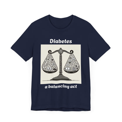 Diabetes Balancing Act - Unisex Tee The Diabuddies Store T-Shirts $24.25