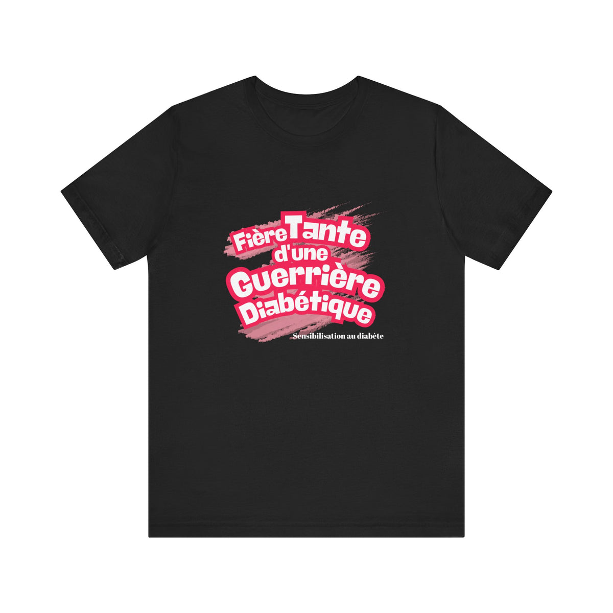 Proud Aunt of a Diabetic Warrior (French/Niece) - Unisex Tee The Diabuddies Store T-Shirts $22.50
