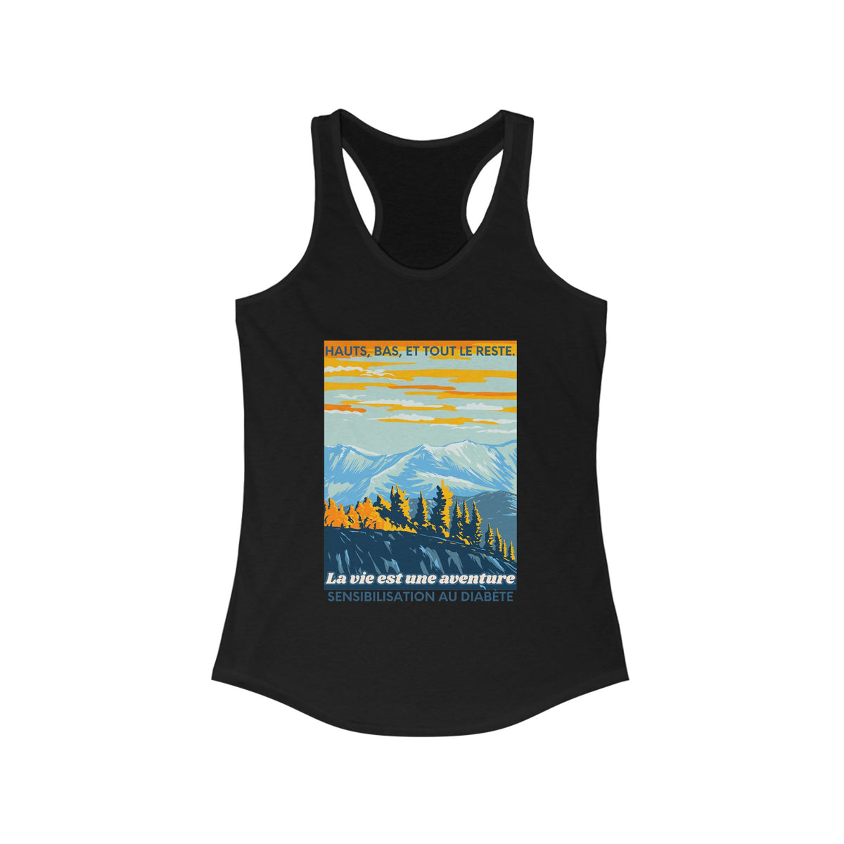 The Diabuddies Store Life is an Adventure, highs & lows (French) - Racerback Tank Life is an Adventure, highs & lows (French) - Racerback Tank: Embrace every twist and turn of your journey with our Diabetes: Life is an Adventure - French Racerback Tank. D