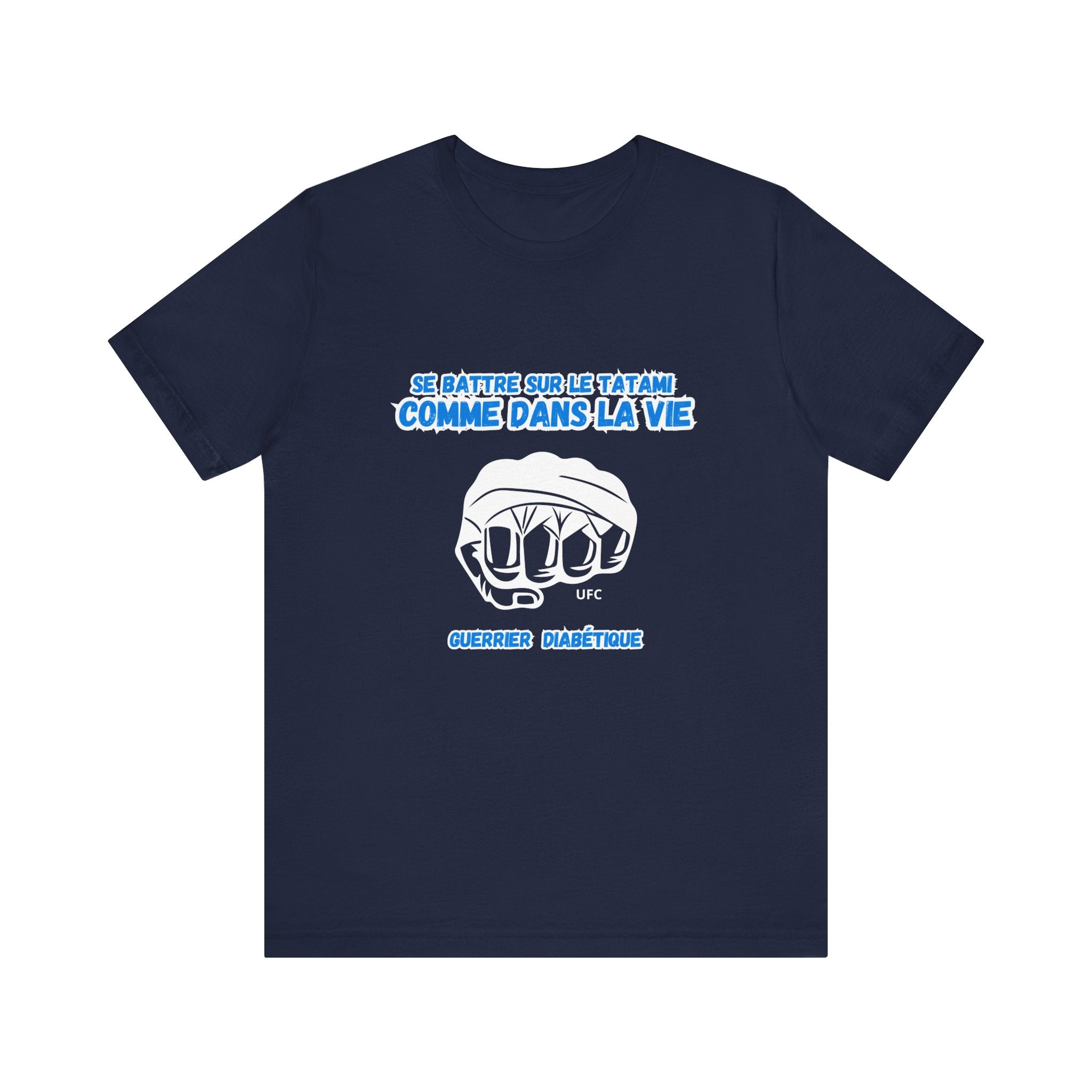 The Diabuddies Store Diabetes & UFC (French/Guerrier) - Unisex Tee Diabetes & UFC (French/Guerrier) - Unisex Tee: Fight on the mat, fight in life. Empowering unisex shirt for Diabetic Warriors. Show your strength & resilience. T-Shirts $22.50