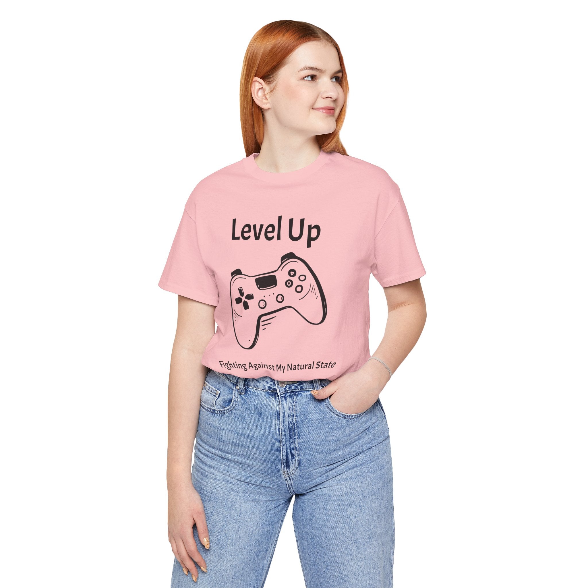 Level Up, Fighting Against my Natural State - Unisex Tee The Diabuddies Store T-Shirts $22.50