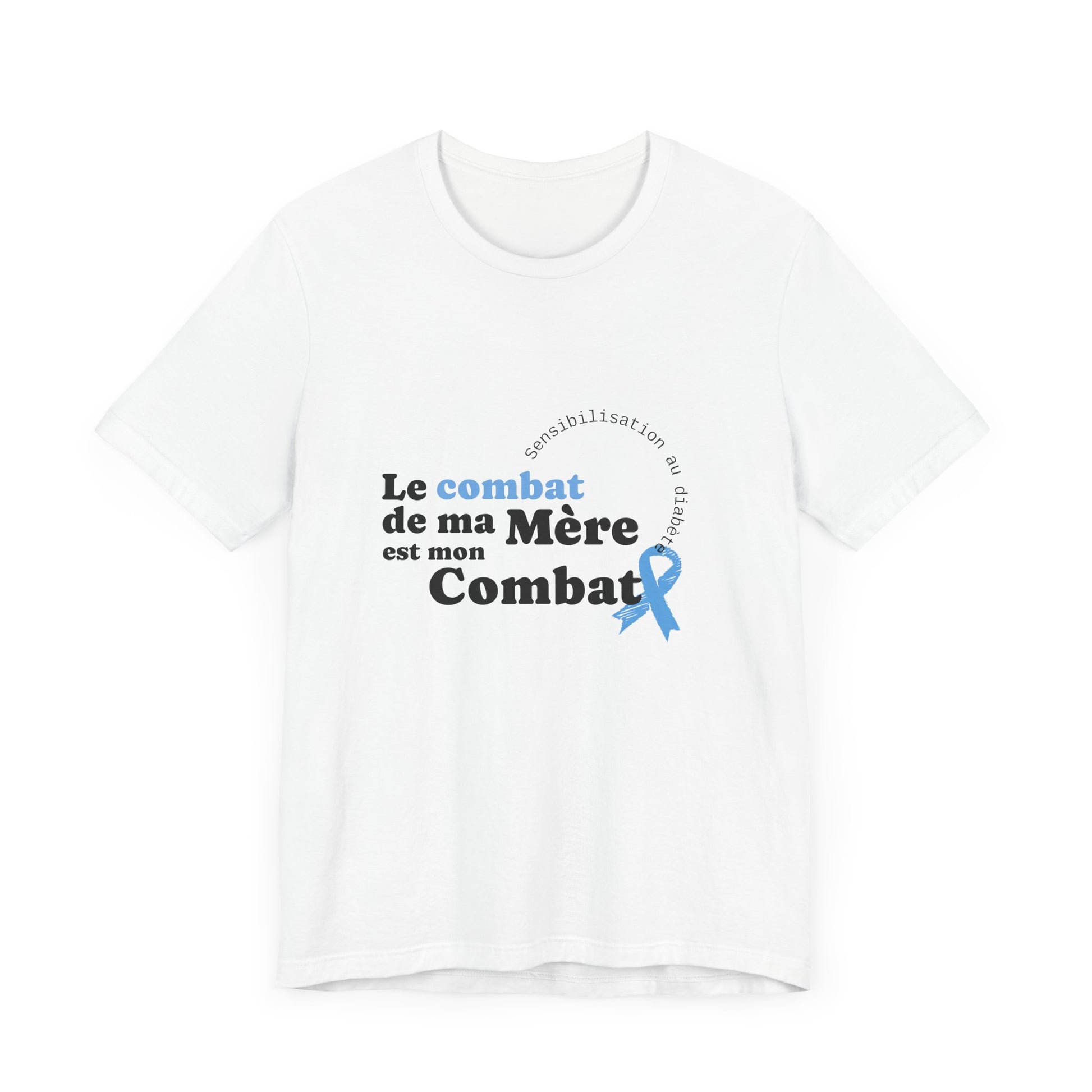 My Mom's Fight is my Fight (French) - Unisex Tee The Diabuddies Store T-Shirts $22.50