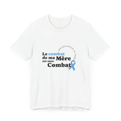My Mom's Fight is my Fight (French) - Unisex Tee The Diabuddies Store T-Shirts $22.50