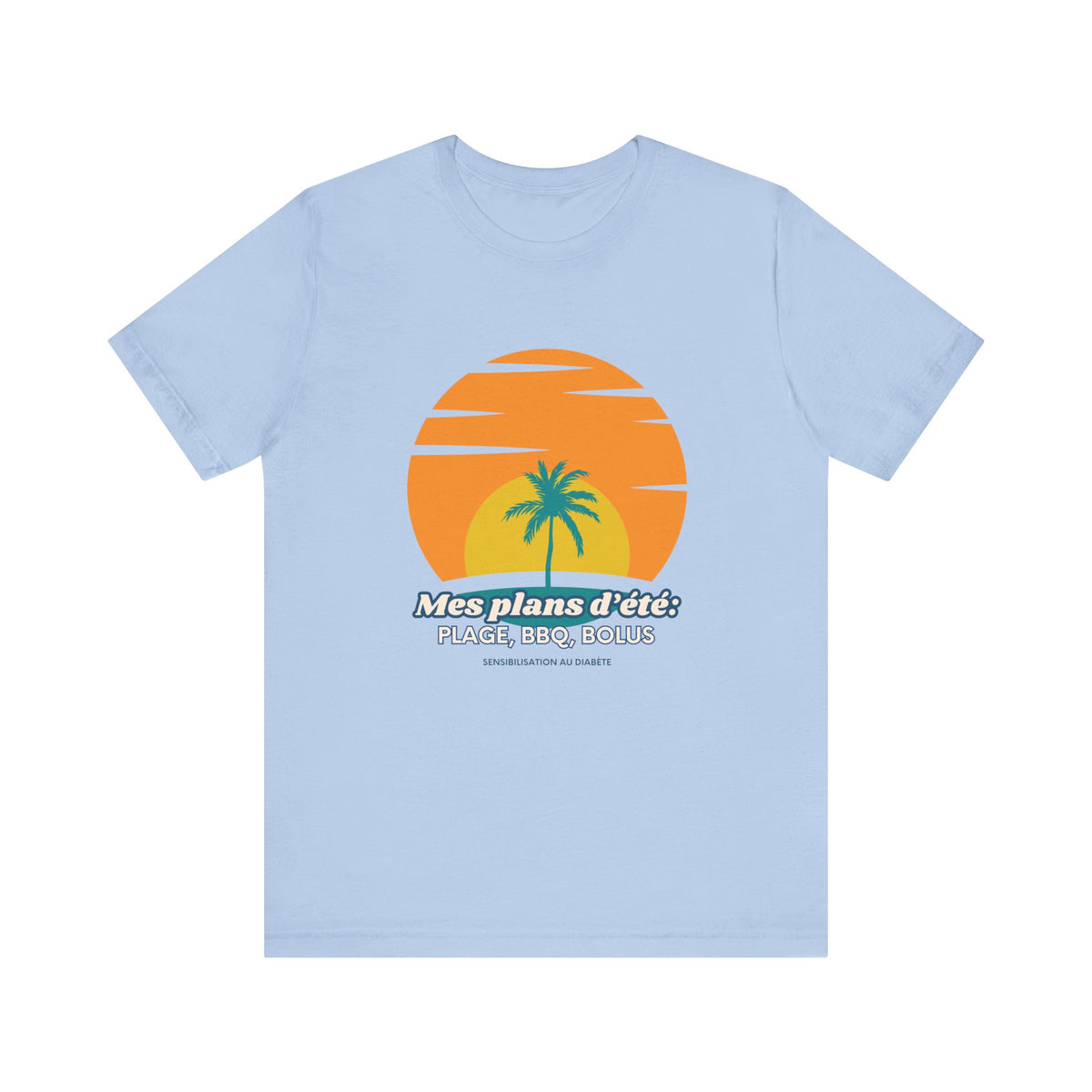 The Diabuddies Store My Summer Plans: Beach, BBQ, Bolus (French) - Unisex Tee My Summer Plans: Beach, BBQ, Bolus (French) - Unisex Tee: Sunshine, good times, and keeping those blood sugars in check! Our French T-shirt is the perfect wear for anyone balanc