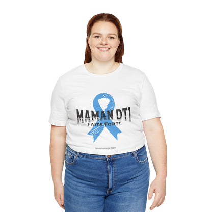 DT1 Mom, Made Strong (French) - Unisex Tee The Diabuddies Store T-Shirts $22.50