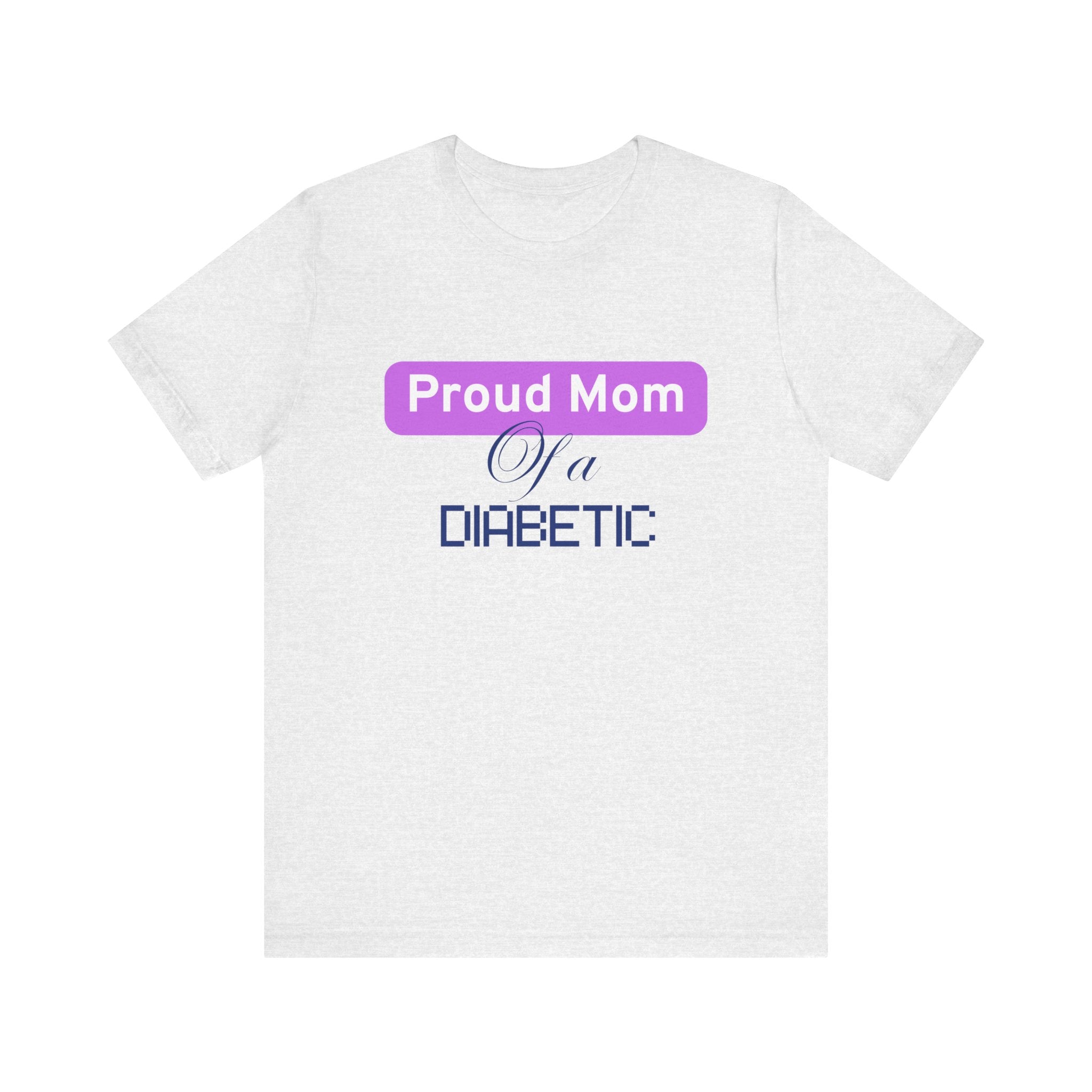 Proud Mom of a Diabetic Warrior - Woman's Tee The Diabuddies Store T-Shirts $22.50