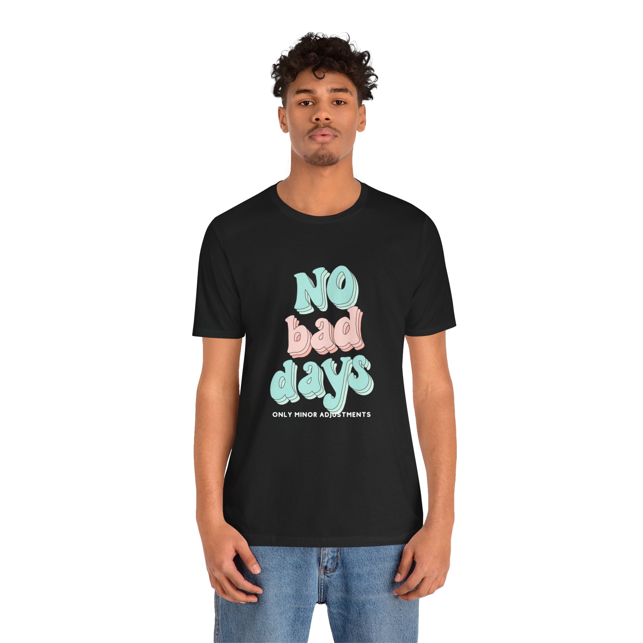 The Diabuddies Store No Bad Days, only minor adjustements - Unisex Tee No Bad Days, only minor adjustements - Unisex Tee This shirt is a comfortable and inspiring way to express the reality and resilience of living with diabetes. T-Shirts $22.50