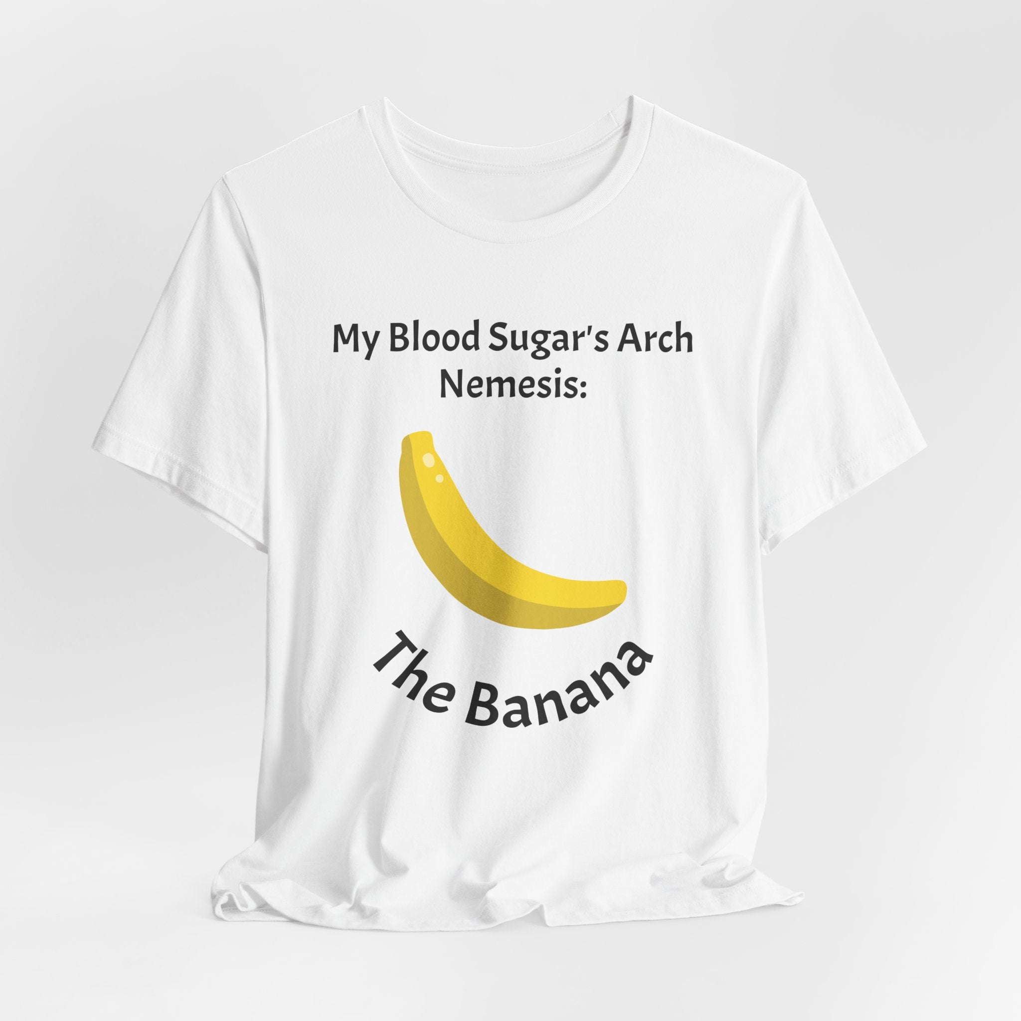 My Blood Sugar's Arch Nemesis: The Banana - Unisex Tee The Diabuddies Store T-Shirts $25.00