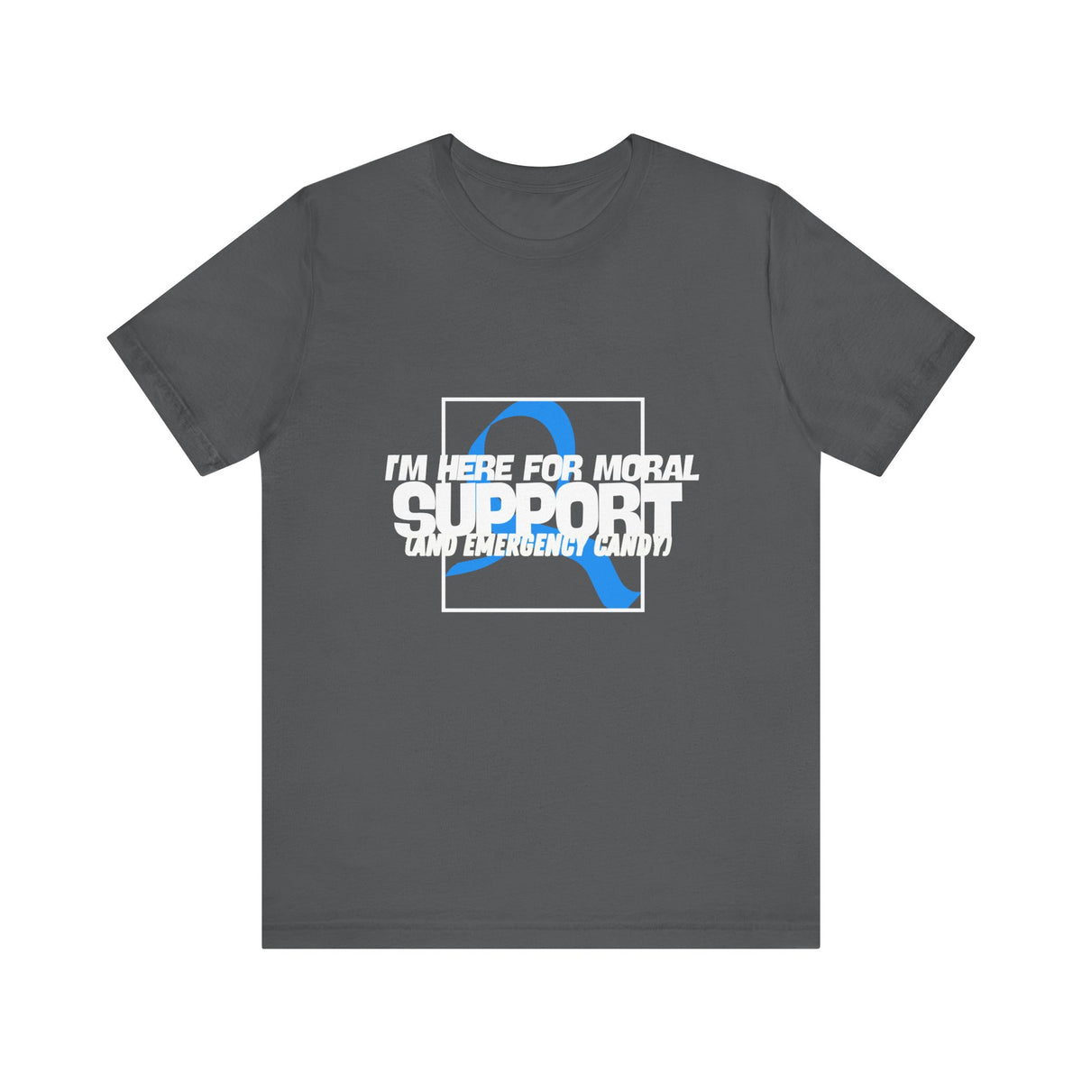 The Diabuddies Store Moral Support and Emergency Candy - Unisex Tee Moral Support and Emergency Candy - Unisex Tee: Being a friend to someone with diabetes means being ready for anything – from offering a listening ear to, well, having some emergency cand