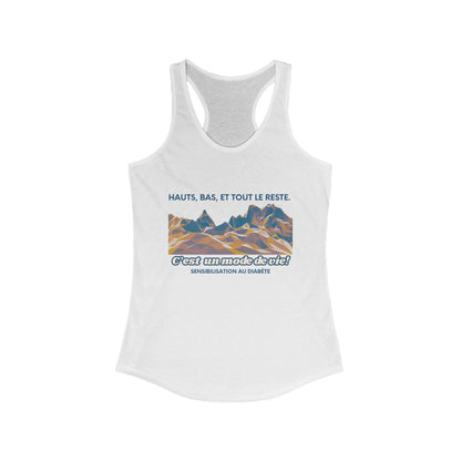 The Diabuddies Store Highs, Lows, and Everything in Between (FR) - Racerback Tank Highs, Lows, and Everything in Between (FR) - Racerback Tank: Life's a rollercoaster, and this tee gets it! Our "Hauts, Bas, et tout le reste" French tank is for anyone who