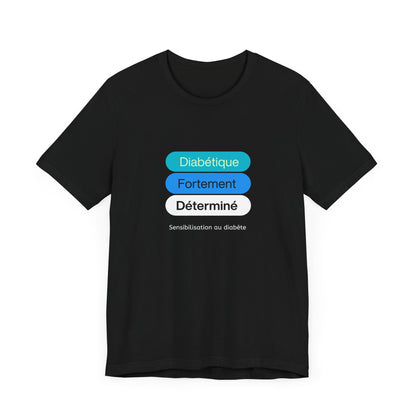 Strongly Determined Diabetic (French) - Unisex Tee The Diabuddies Store T-Shirts $22.50