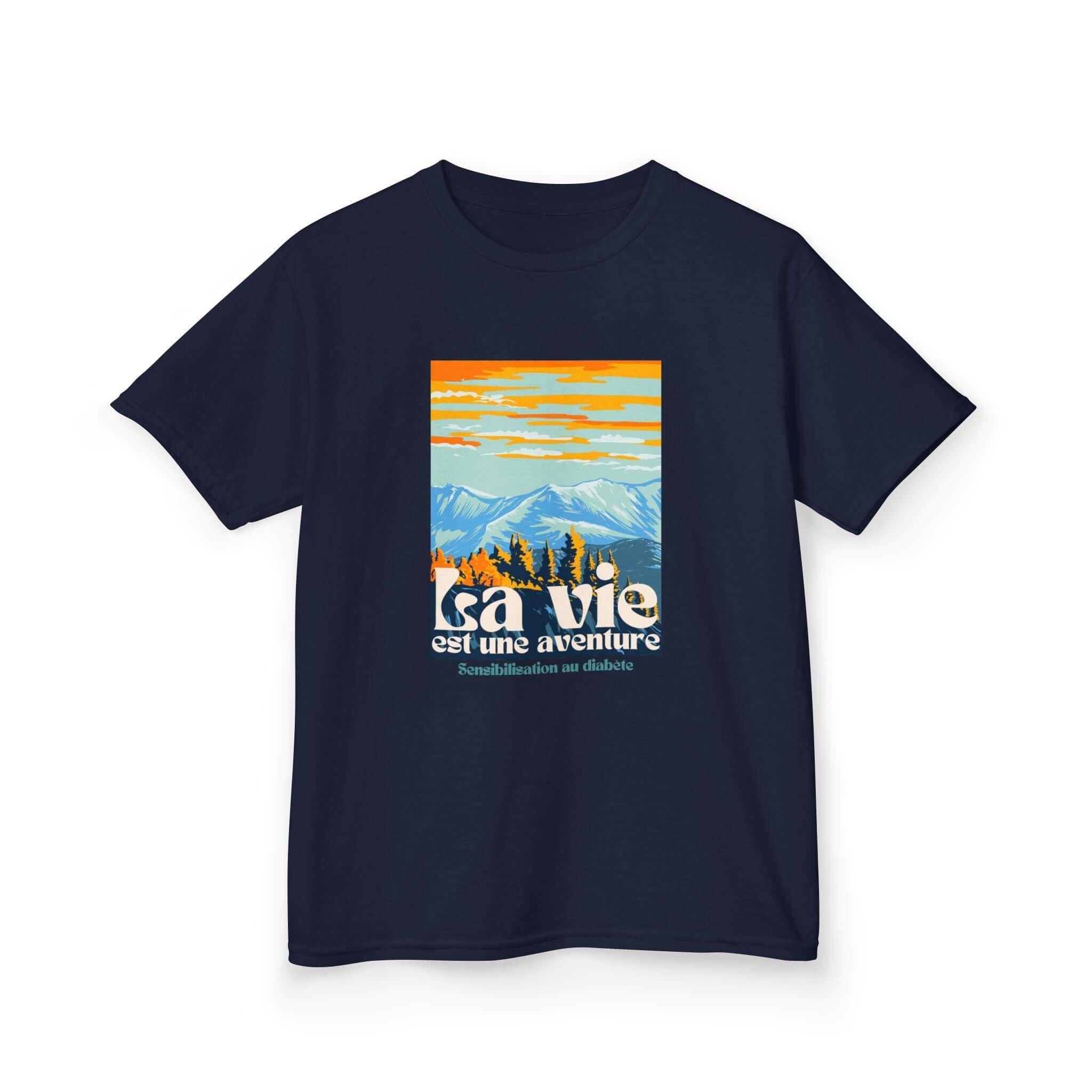 The Diabuddies Store Life is an Adventure, Mountains (French) - Kids Tee Life is an Adventure, Mountains (French) - Kids Tee: Inspire your little explorer with our "La vie est une aventure" Kids Tee! This super soft and comfortable t-shirt is perfect for