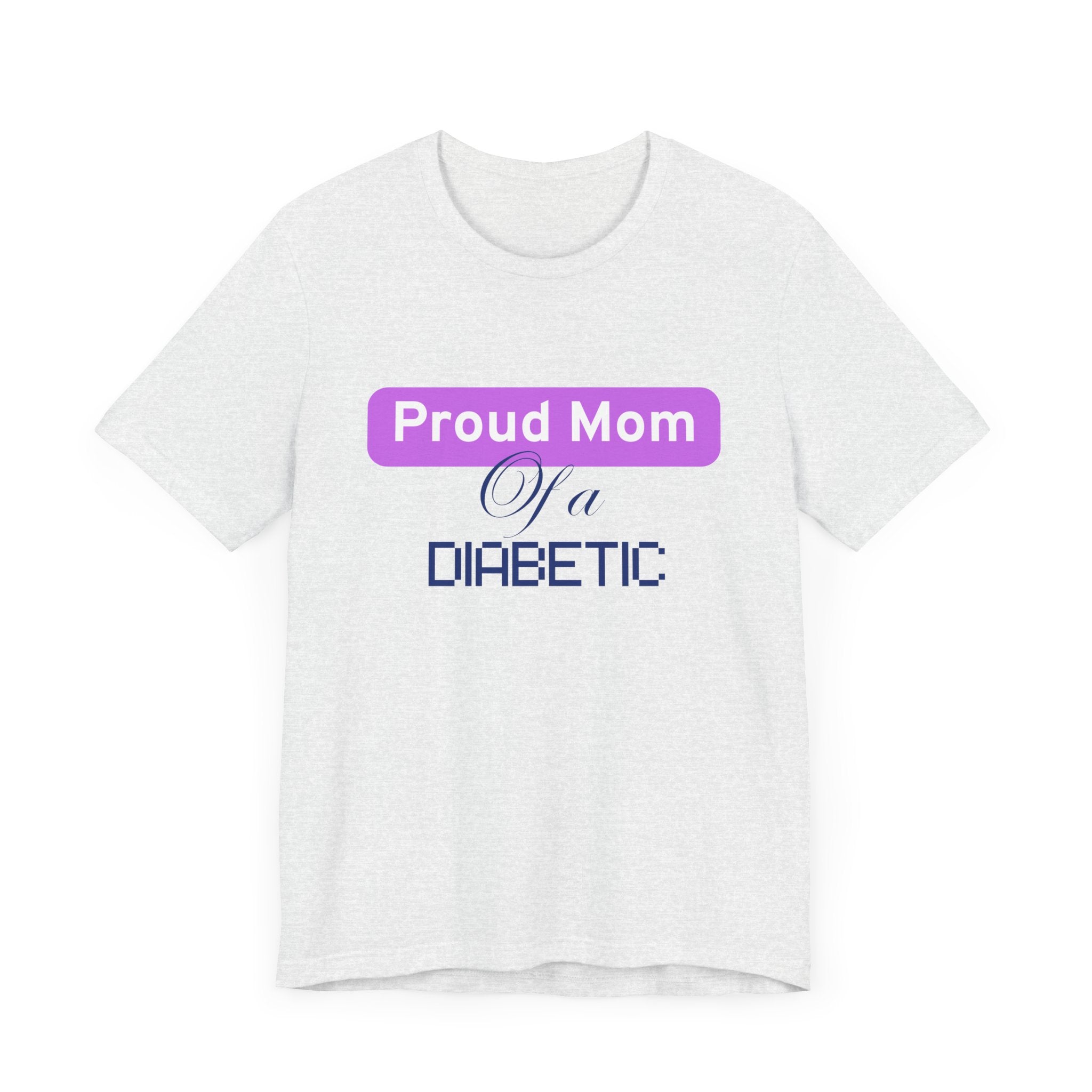 Proud Mom of a Diabetic Warrior - Woman's Tee The Diabuddies Store T-Shirts $22.50