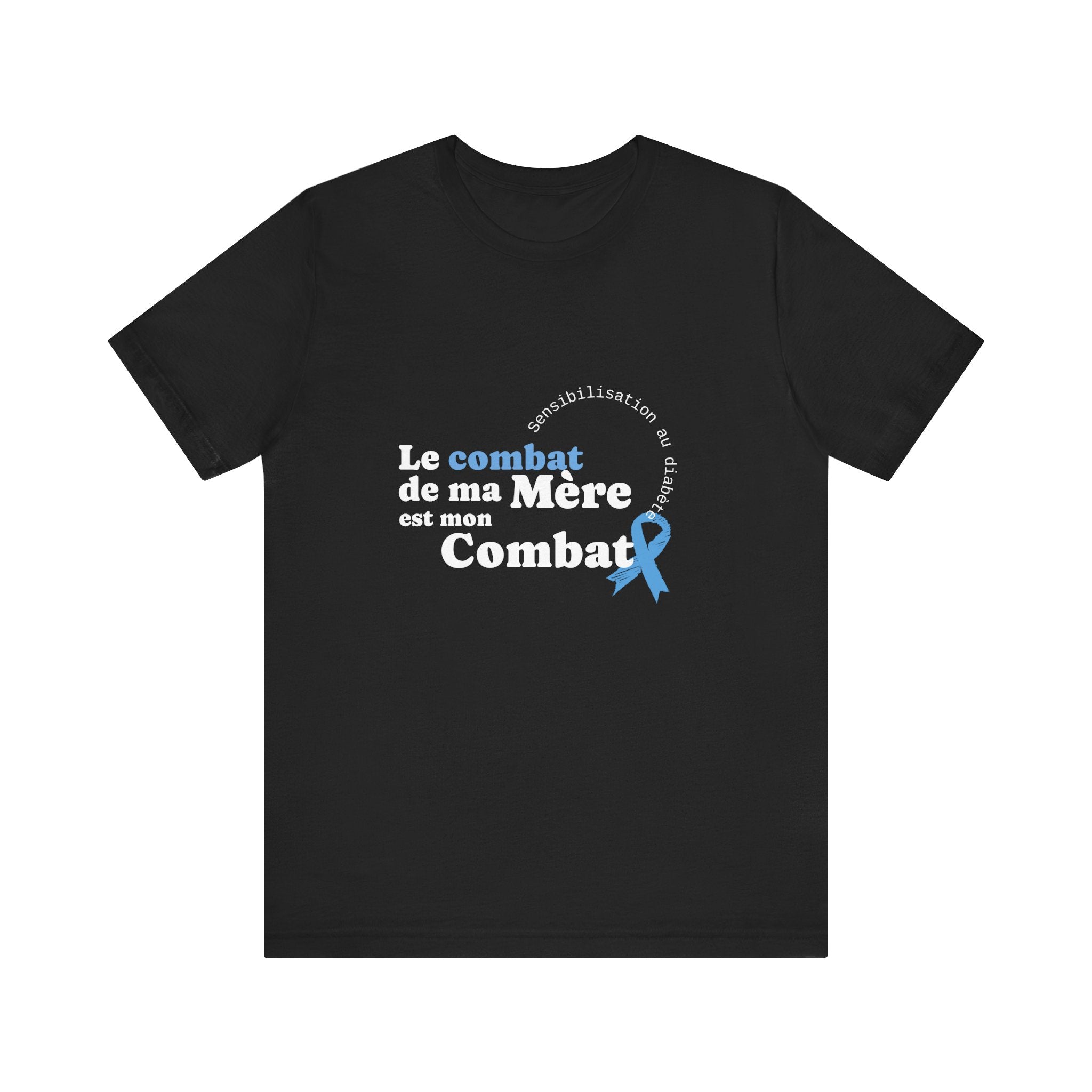 My Mom's Fight is my Fight (French) - Unisex Tee The Diabuddies Store T-Shirts $22.50