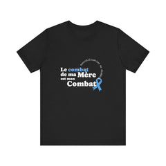 My Mom's Fight is my Fight (French) - Unisex Tee The Diabuddies Store T-Shirts $22.50