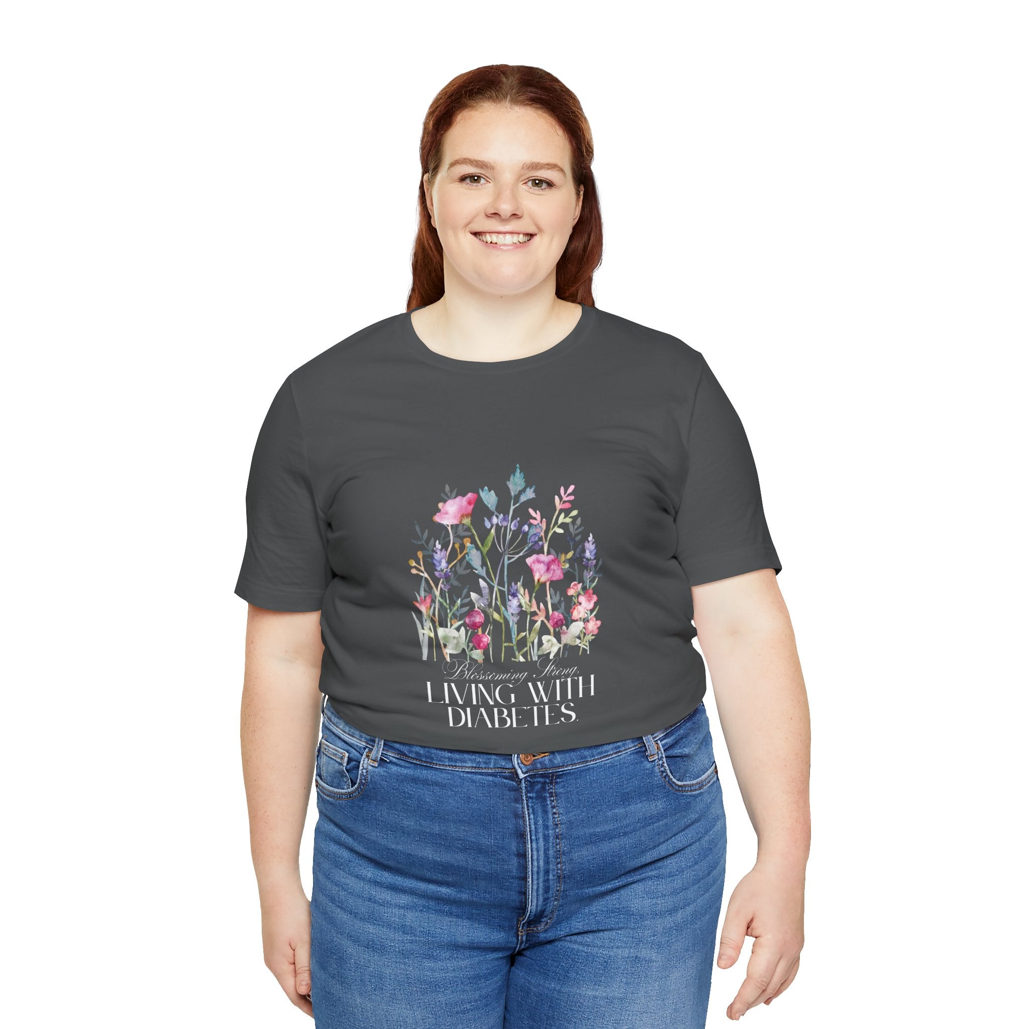 The Diabuddies Store Blossoming Strong, Living with Diabetes. - Unisex Tee Blossoming Strong, Living with Diabetes. - Unisex Tee: Wear your strength proudly! Our "Blossoming Strong, Living with Diabetes" Unisex Tee is a beautiful reminder of your inner po