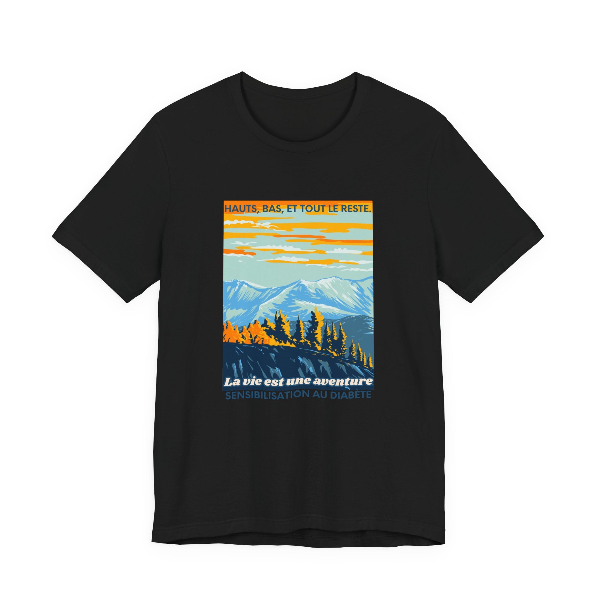 The Diabuddies Store Life is an Adventure, Highs & Lows (French) - Unisex Tee Life is an Adventure, Highs & Lows (French) - Unisex Tee: Embrace every twist and turn of your journey with our Diabetes: Life is an Adventure - French Unisex Tee. Designed for