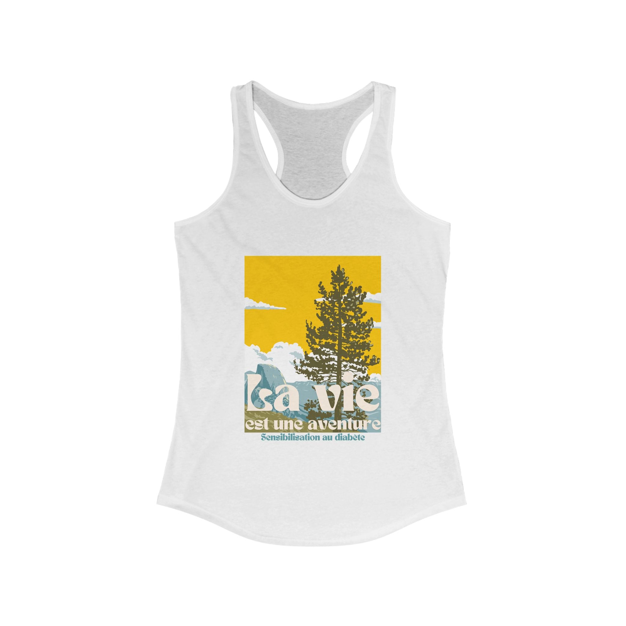 The Diabuddies Store Life is an Adventure, Nature (French) - Racerback Tank Life is an Adventure, Nature (French) - Racerback Tank: Embrace the call of the wild with our "La vie est une aventure" Tank. This Tank is for anyone who finds their soul in the g