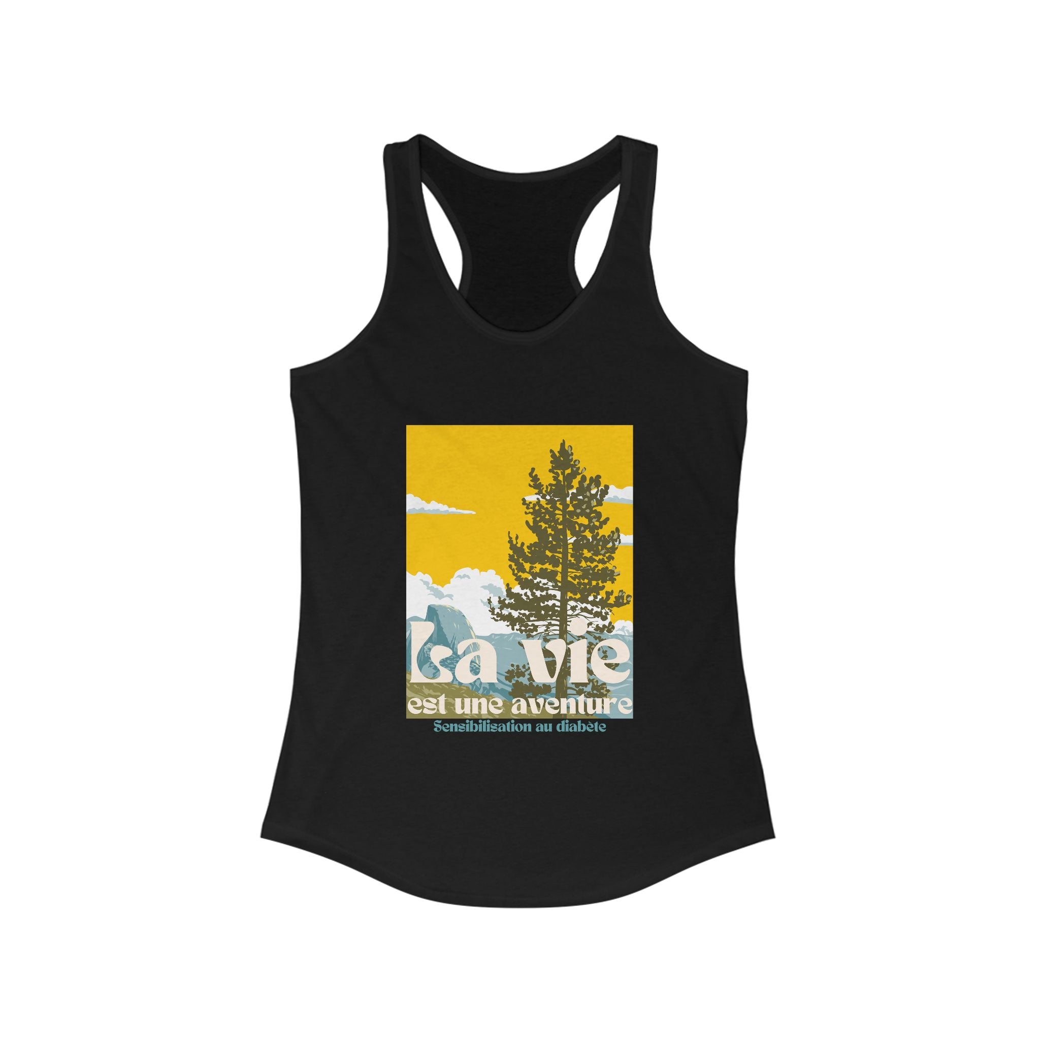 The Diabuddies Store Life is an Adventure, Nature (French) - Racerback Tank Life is an Adventure, Nature (French) - Racerback Tank: Embrace the call of the wild with our "La vie est une aventure" Tank. This Tank is for anyone who finds their soul in the g