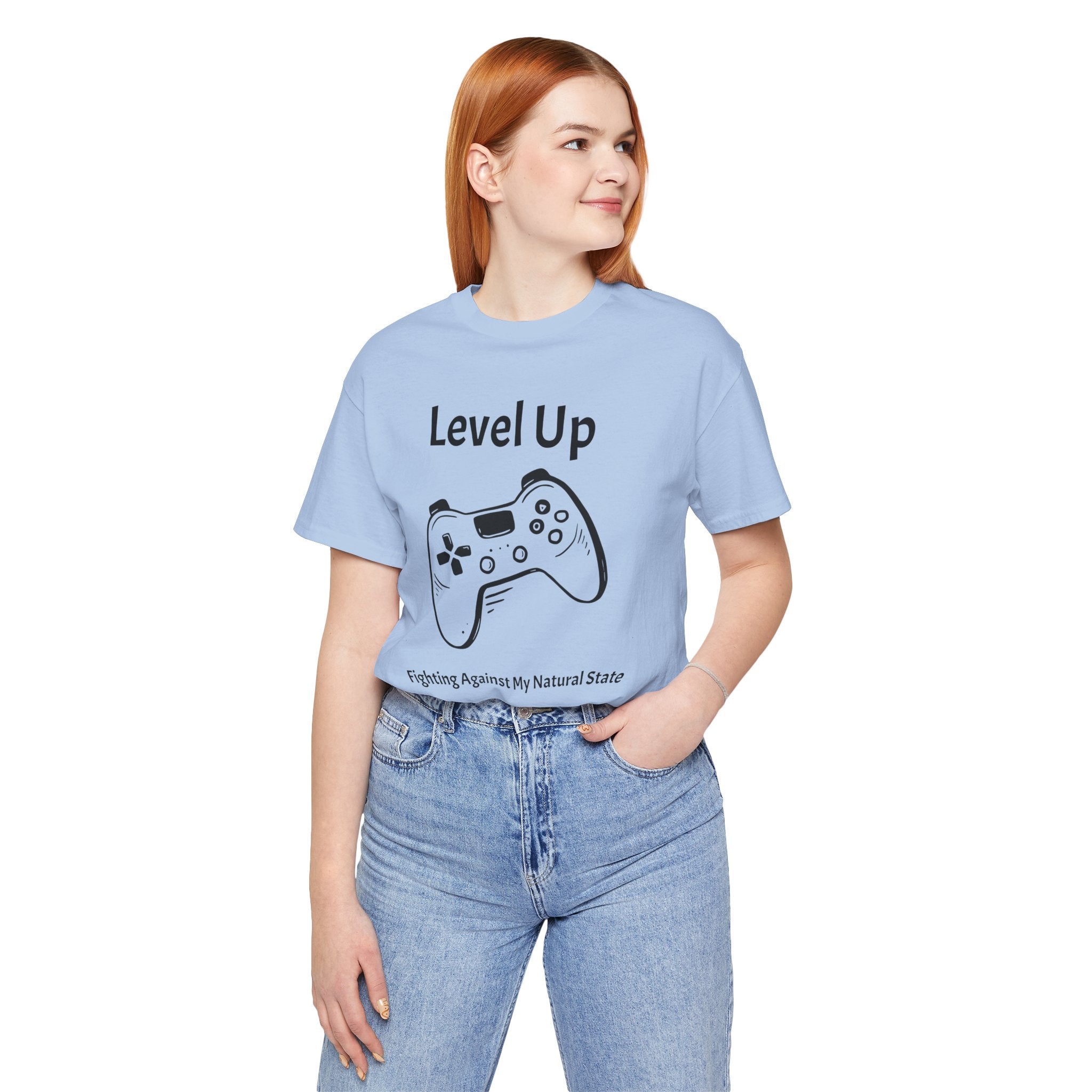 Level Up, Fighting Against my Natural State - Unisex Tee The Diabuddies Store T-Shirts $22.50