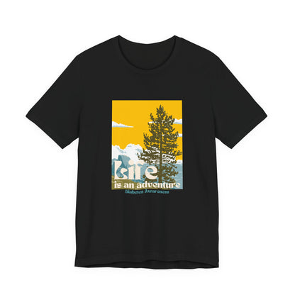 The Diabuddies Store Life is an Adventure, Nature - Unisex Tee Life is an Adventure, Nature - Unisex Tee: Embrace the call of the wild with our "Life is an adventure" Unisex Tee. This shirt is for anyone who finds their soul in the great outdoors, from mo