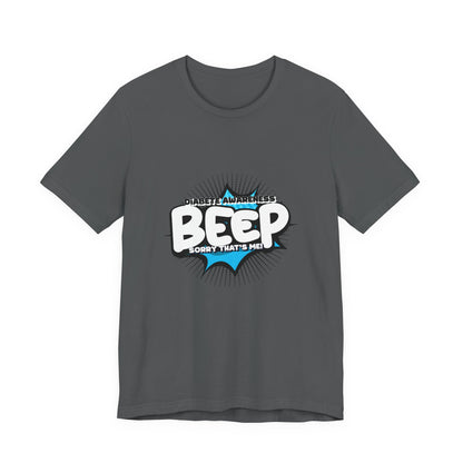 The Diabuddies Store BEEP - Sorry it's me! - Unisex Tee BEEP - Sorry it's me! - Unisex Tee: Always making an entrance? The delightful disruptor! Embrace the constant buzz of life in comfort and style! T-Shirts $30.27