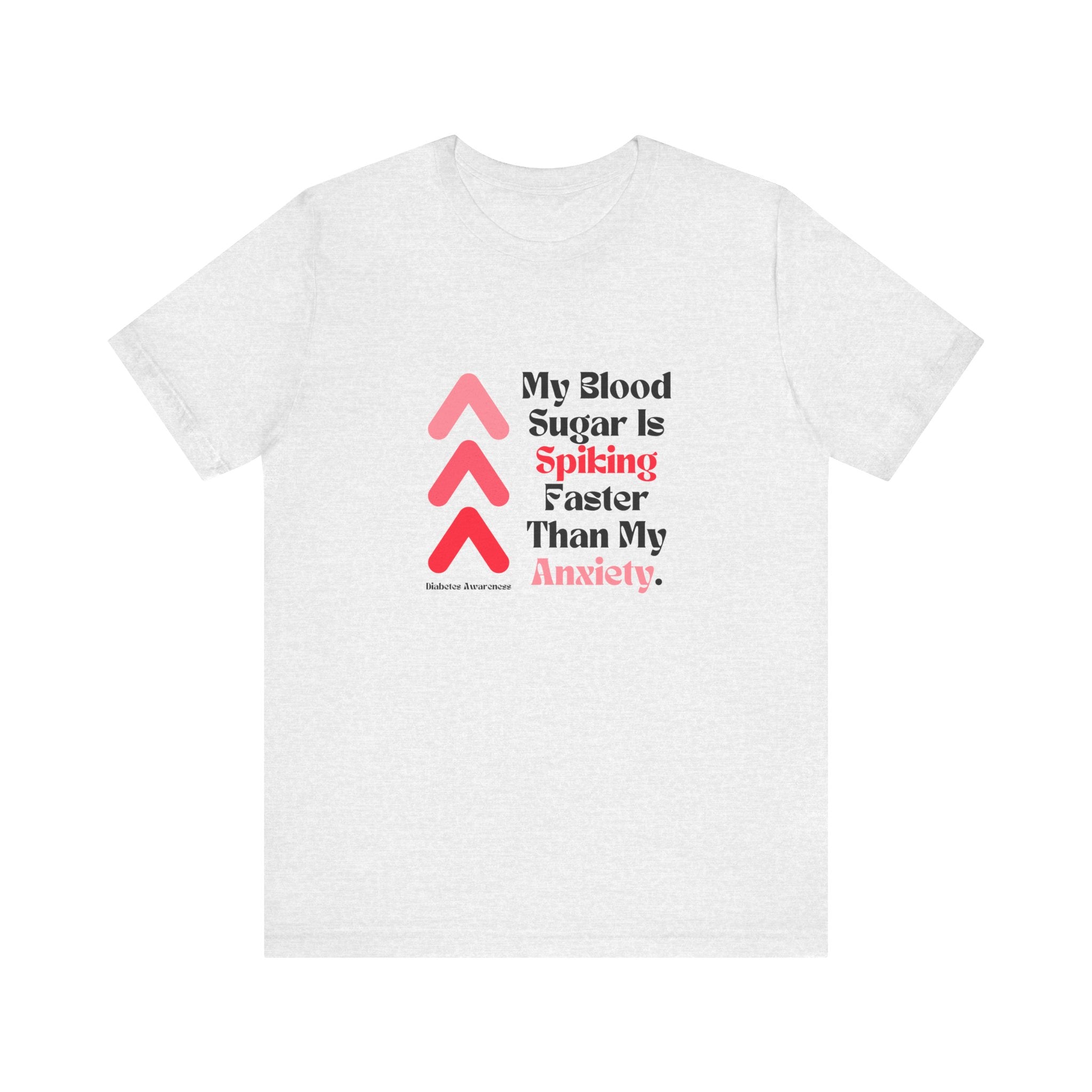 The Diabuddies Store Spiking Faster than my Anxiety - Unisex Tee Get ready to make a statement without saying a word. Our "Spiking Faster Than My Anxiety" Unisex Tee is for anyone who knows the feeling of their blood sugar taking off at warp speed. It's a