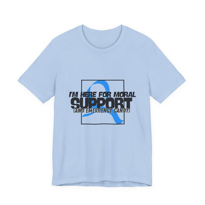 The Diabuddies Store Moral Support and Emergency Candy - Unisex Tee Moral Support and Emergency Candy - Unisex Tee: Being a friend to someone with diabetes means being ready for anything – from offering a listening ear to, well, having some emergency cand