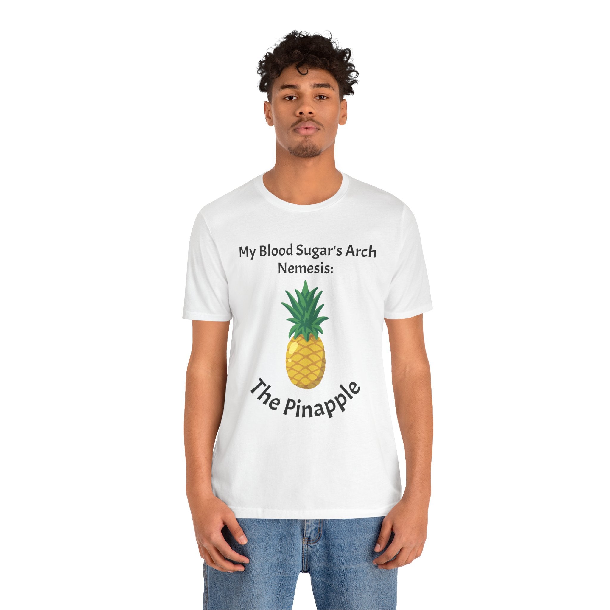 The Diabuddies Store Blood Sugar's Arch Nemesis: The Pineapple - Unisex Tee Blood Sugar's Arch Nemesis: The Pineapple - Unisex Tee: Embrace the delicious struggle! This tee humorously declares the pineapple as blood sugar's arch nemesis, a relatable nod f