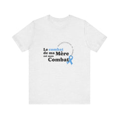 My Mom's Fight is my Fight (French) - Unisex Tee The Diabuddies Store T-Shirts $22.50
