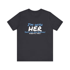 The Diabuddies Store I'm with her, she's the one beeping - Unisex Tee I'm with her, she's the one beeping - Unisex Tee: Show your solidarity with the one who keeps things running (and beeping!) with this fun and comfy tee. Perfect for anyone who supports