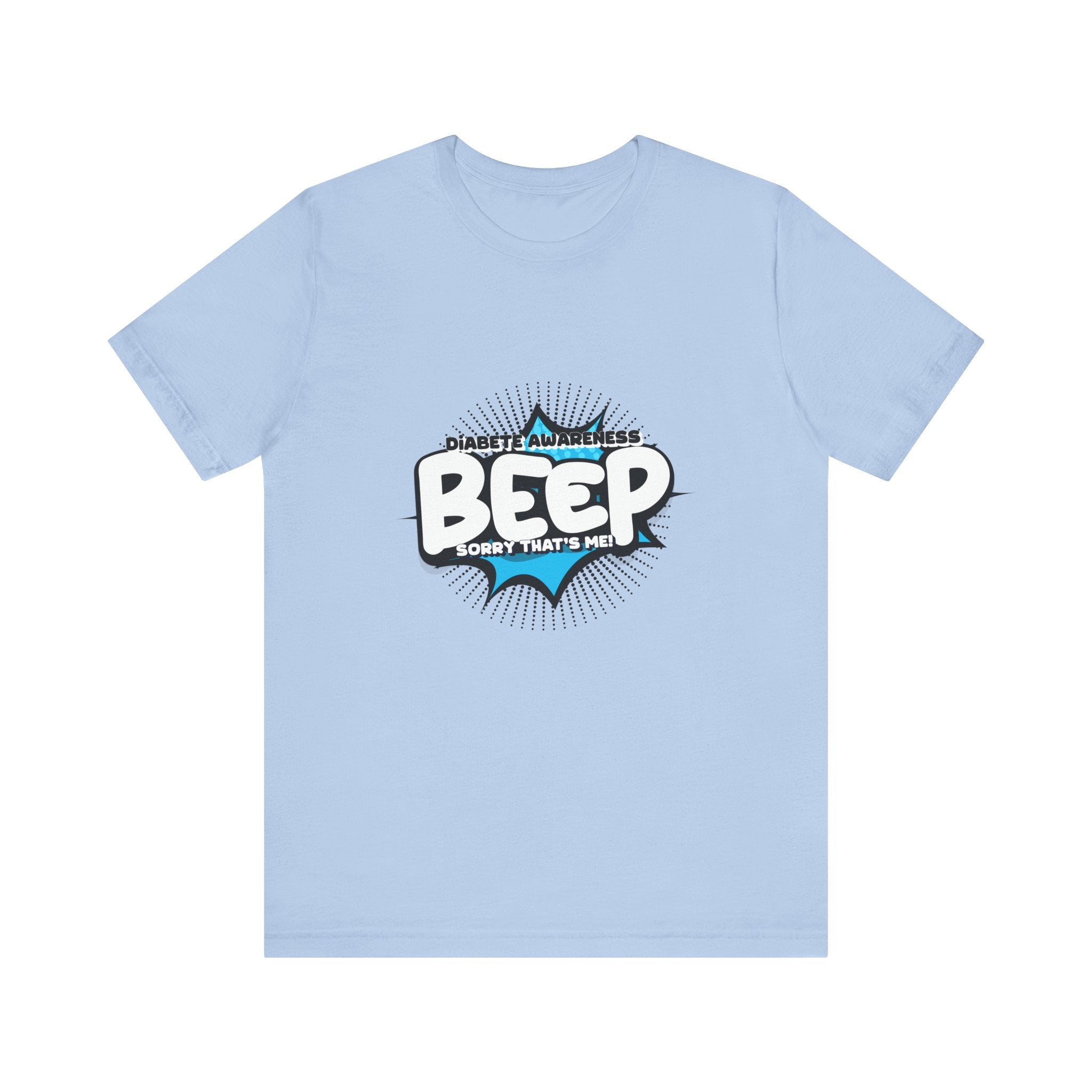 The Diabuddies Store BEEP - Sorry it's me! - Unisex Tee BEEP - Sorry it's me! - Unisex Tee: Always making an entrance? The delightful disruptor! Embrace the constant buzz of life in comfort and style! T-Shirts $30.27