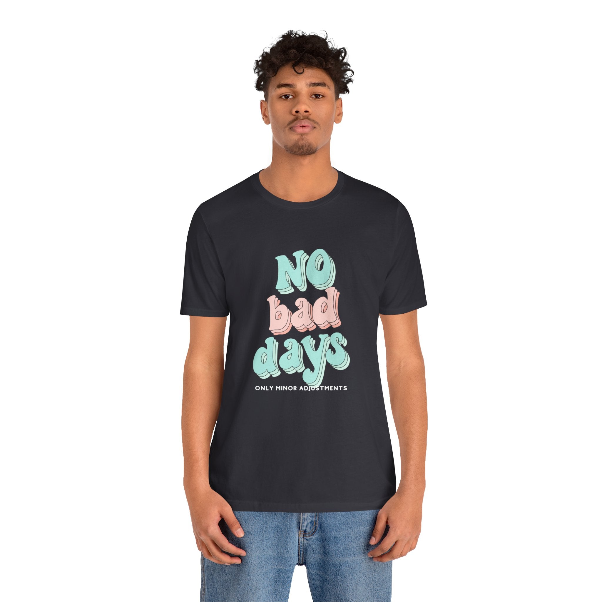 The Diabuddies Store No Bad Days, only minor adjustements - Unisex Tee No Bad Days, only minor adjustements - Unisex Tee This shirt is a comfortable and inspiring way to express the reality and resilience of living with diabetes. T-Shirts $22.50