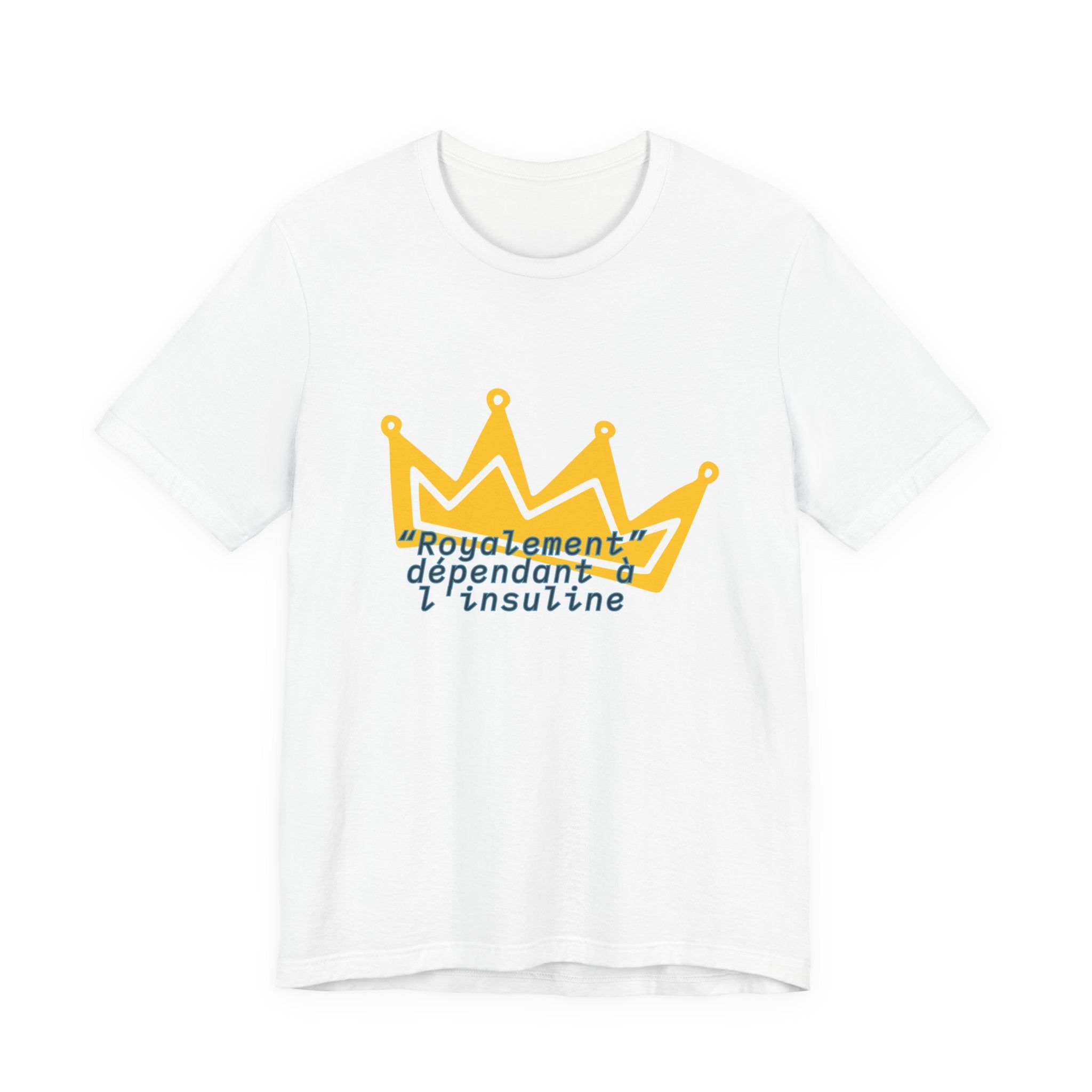 Royally Dependent on Insulin (French) - Unisex Tee The Diabuddies Store T-Shirts $22.50