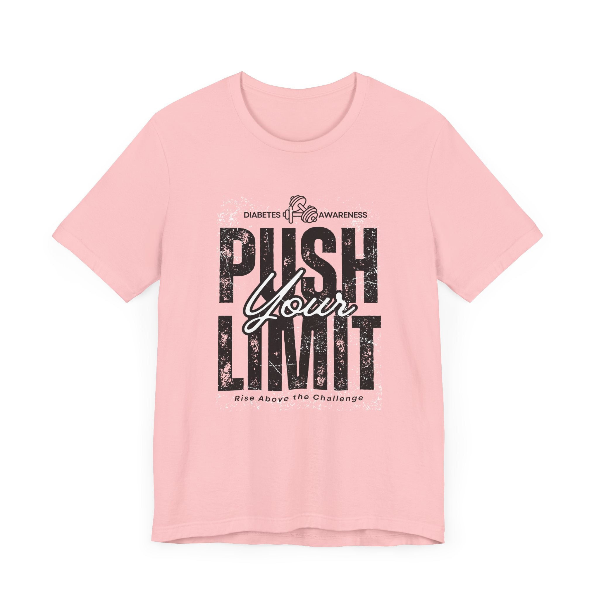 Diabetes Awareness Push Your Limit! - Unisex Tee The Diabuddies Store T-Shirts $22.50