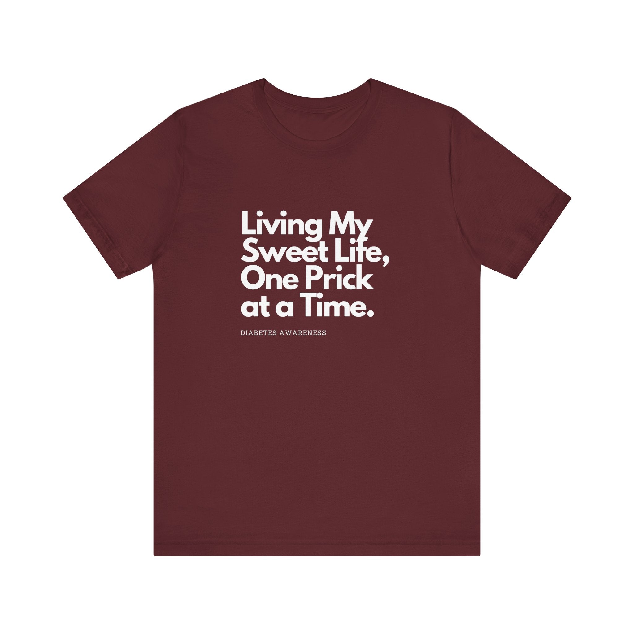 Sweet Life & One Prick at a Time - Unisex Tee The Diabuddies Store T-Shirts $22.50