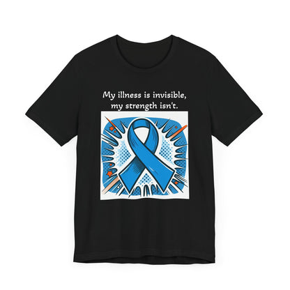 Invisible Illness, but visible Strength - Unisex Tee The Diabuddies Store T-Shirts $22.50