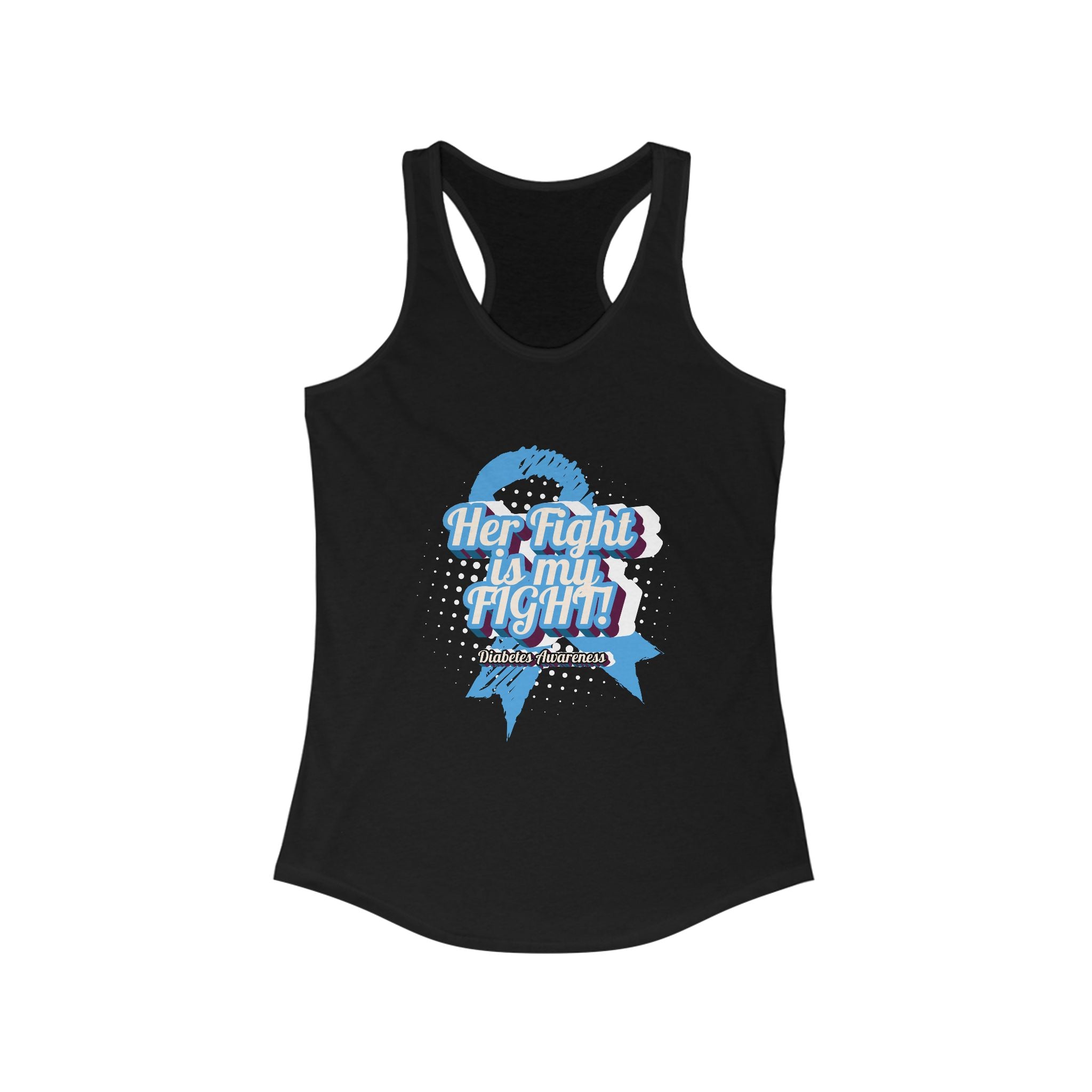 Her fight is my Fight! (Blue) - Racerback Tank The Diabuddies Store Tank Tops $19.96