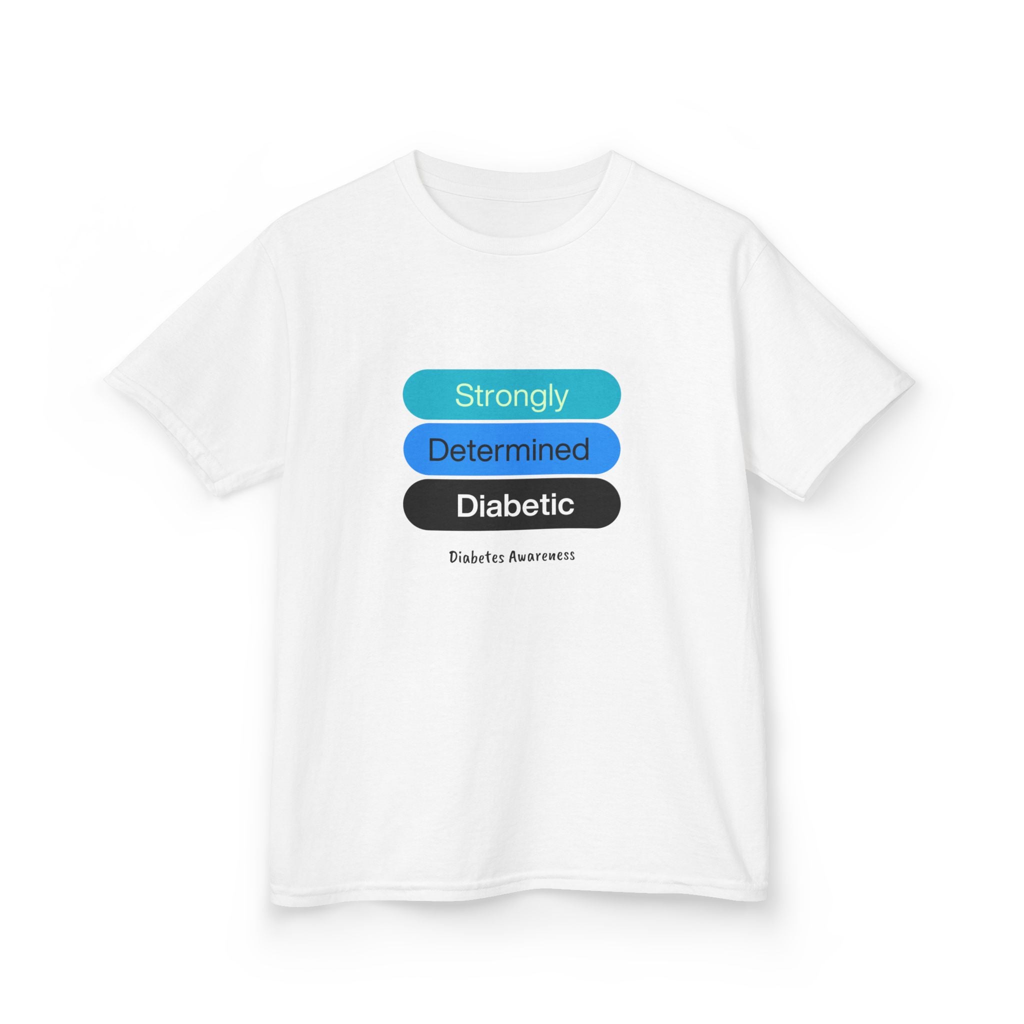Strongly Determined Diabetic Kids Tee The Diabuddies Store T-Shirts $19.22