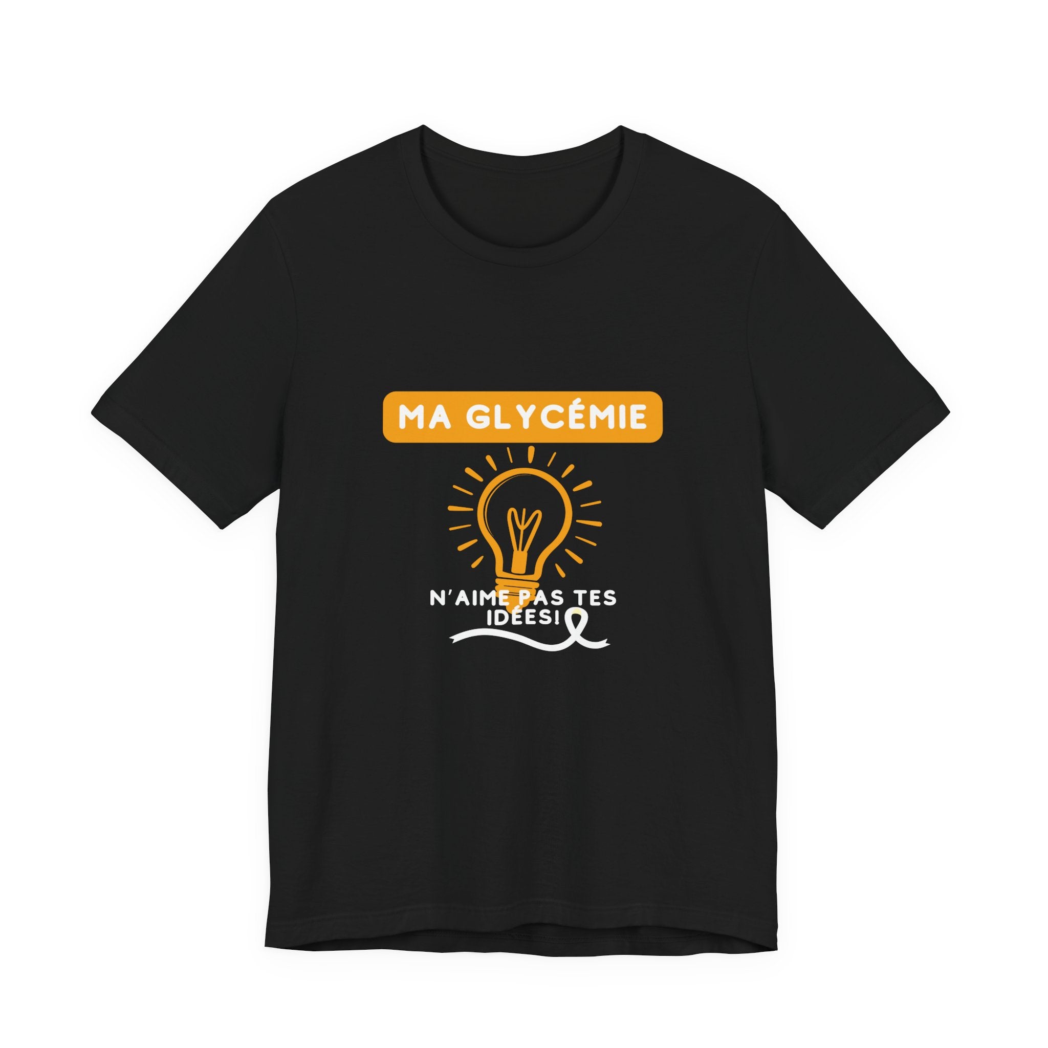 The Diabuddies Store Blood Sugar Says No (French) - Unisex Tee Blood Sugar Says No (French) - Unisex Tee: Some ideas are just not worth the rollercoaster! Our "Ma glycémie n'aime pas tes idées!" unisex tee is a humorous and relatable way to express the ev