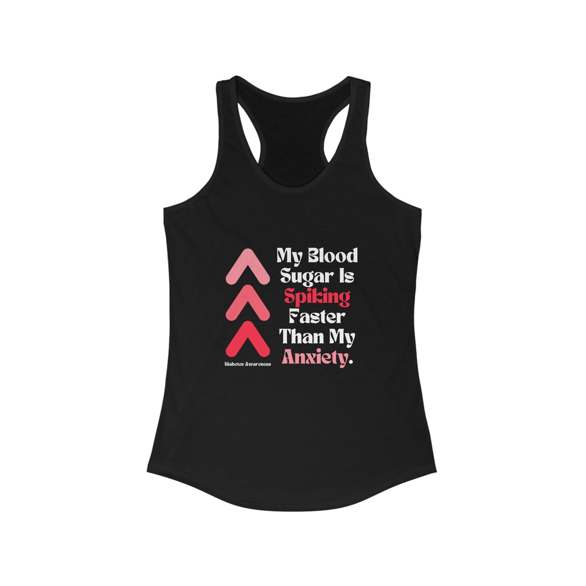 The Diabuddies Store Spiking Faster Than My Anxiety - Racerback Tank Spiking Faster Than My Anxiety - Racerback Tank: Get ready to make a statement without saying a word. Our "Spiking Faster Than My Anxiety" tank is for anyone who knows the feeling of the