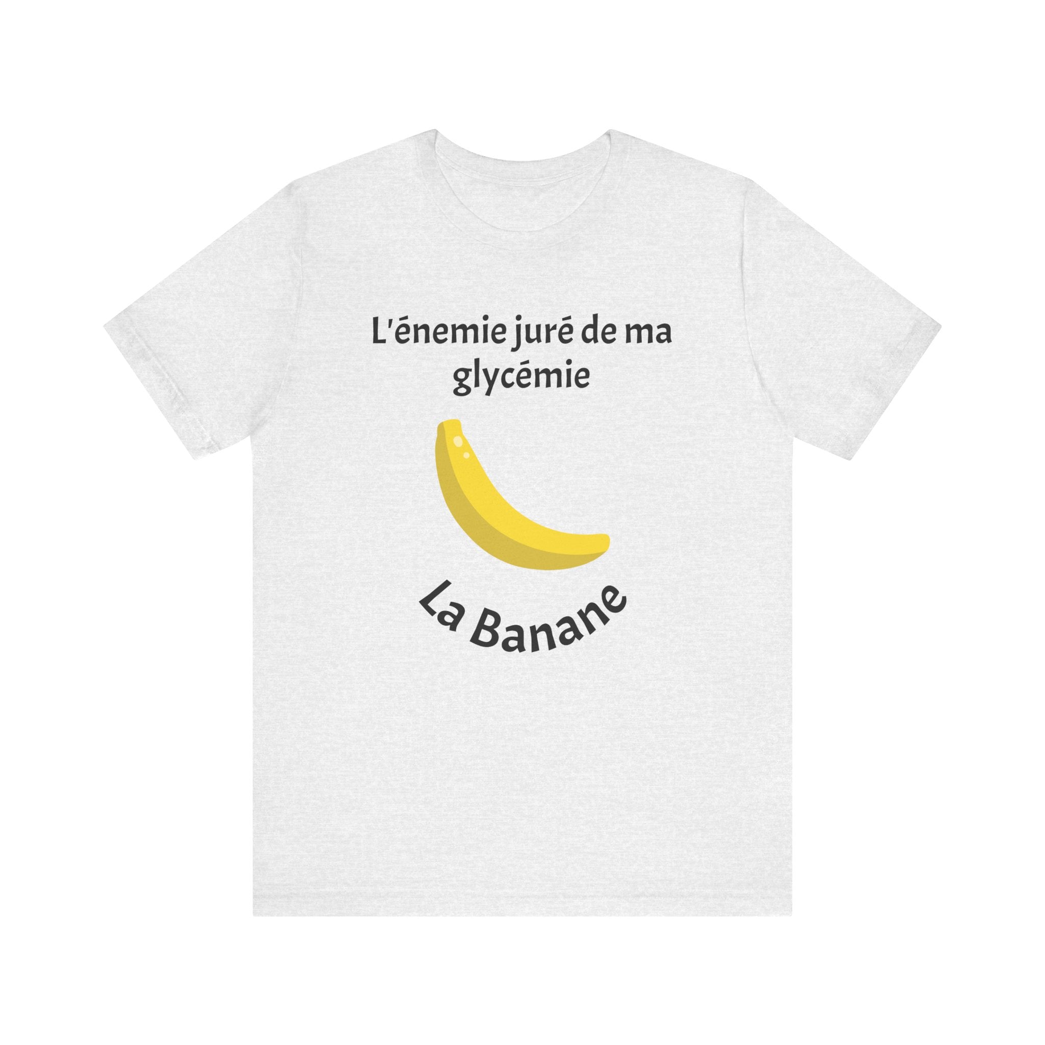 Blood Sugar's Arch Nemesis: The Banana (French) - Unisex Tee The Diabuddies Store T-Shirts $25.00