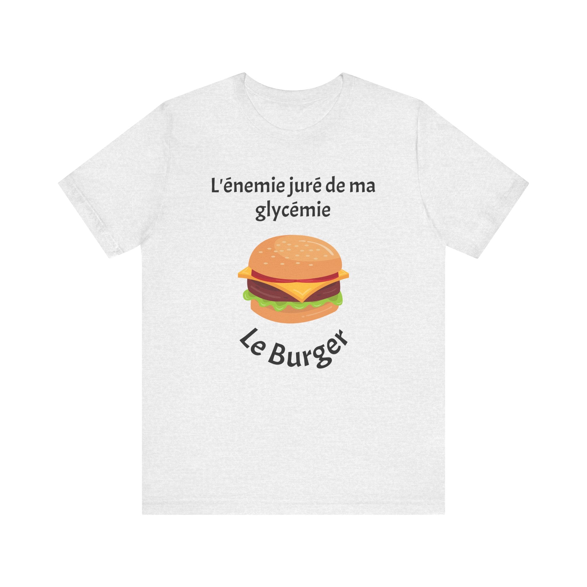 Blood Sugar's Arch Nemesis: The Burger (French) - Unisex Tee The Diabuddies Store T-Shirts $25.00