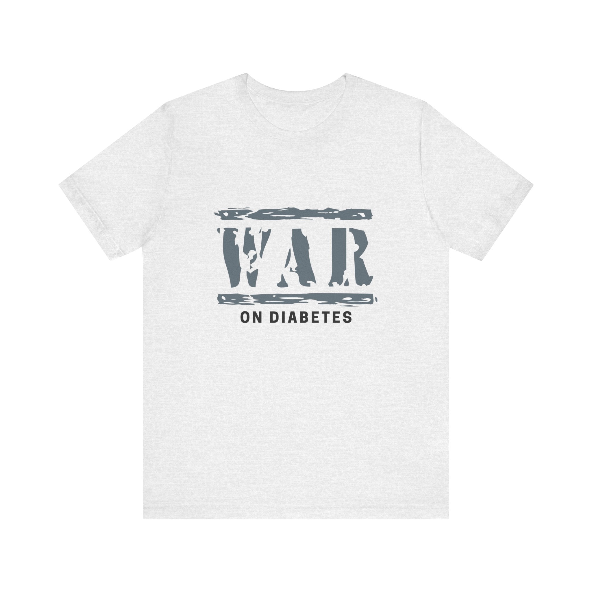 Diabetes Awareness, War on Diabetes - Unisex Tee The Diabuddies Store T-Shirts $22.50